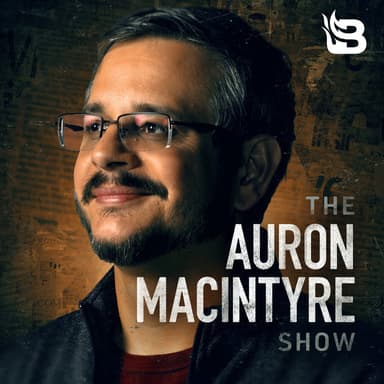 The Auron MacIntyre Show podcast cover art