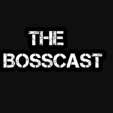 The Bosscast podcast cover art