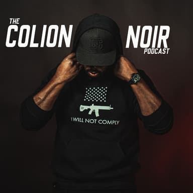 The Colion Noir Podcast podcast cover art