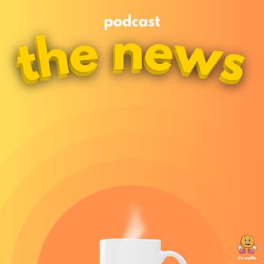 the news ☕️ podcast cover art