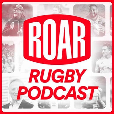 The Roar Rugby Podcast podcast cover art