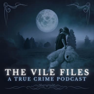 The Vile Files  podcast cover art