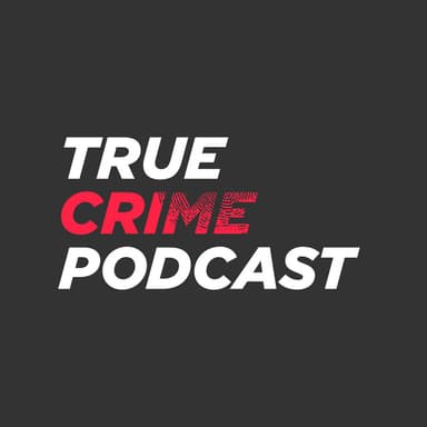 True Crime Podcast podcast cover art
