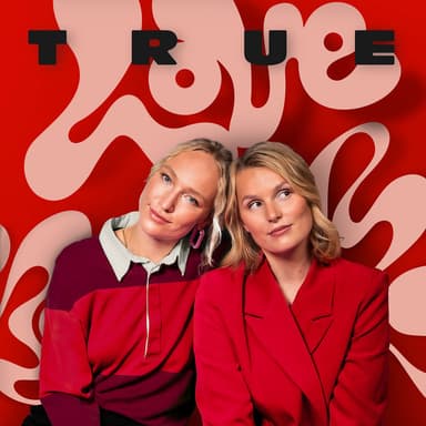 TRUE LOVE podcast cover art
