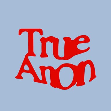 TrueAnon podcast cover art