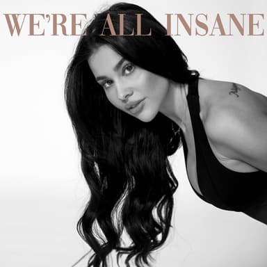 We're All Insane podcast cover art