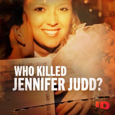 Who Killed Jennifer Judd? podcast cover art