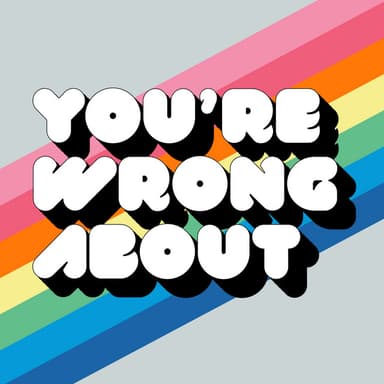 You're Wrong About podcast cover art
