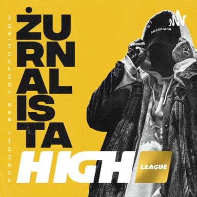 Żurnalista x HIGH League podcast cover art