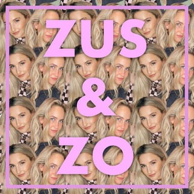 Zus & Zo podcast cover art