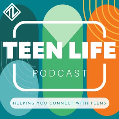 Teen Life Podcast podcast cover art