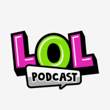 The LOL Podcast podcast cover art