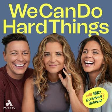 We Can Do Hard Things podcast cover art