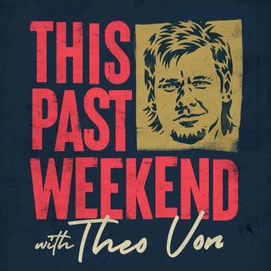 This Past Weekend w/ Theo Von podcast cover art
