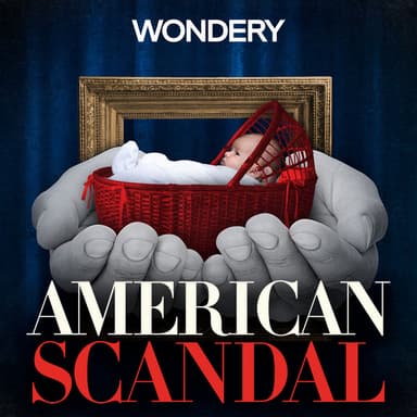 American Scandal podcast cover art