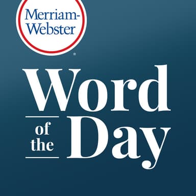 Merriam-Webster's Word of the Day podcast cover art