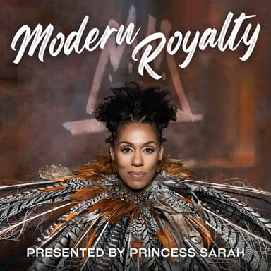 Modern Royalty podcast cover art