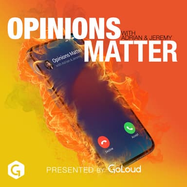 Opinions Matter with Adrian & Jeremy podcast cover art