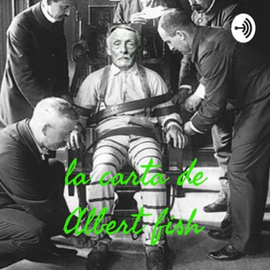 la carta de Albert fish  podcast cover art