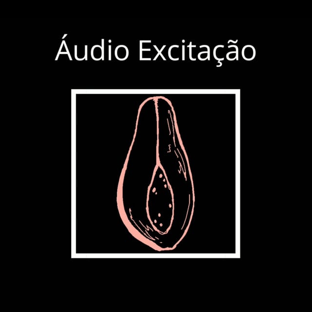 Áudio Excitação [+18] podcast cover art