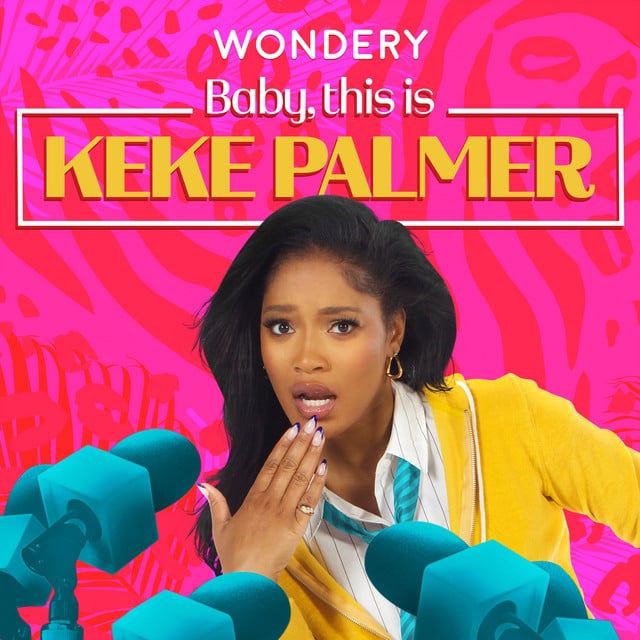 Baby, This is Keke Palmer podcast cover art