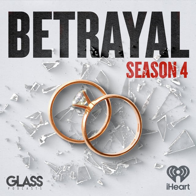 Betrayal: Season 4 podcast cover art