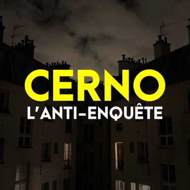CERNO L'anti-enquête podcast cover art