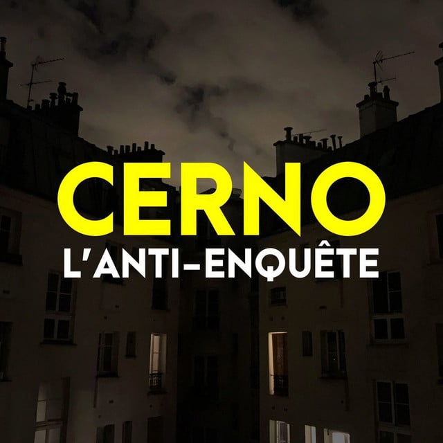 CERNO L'anti-enquête podcast cover art