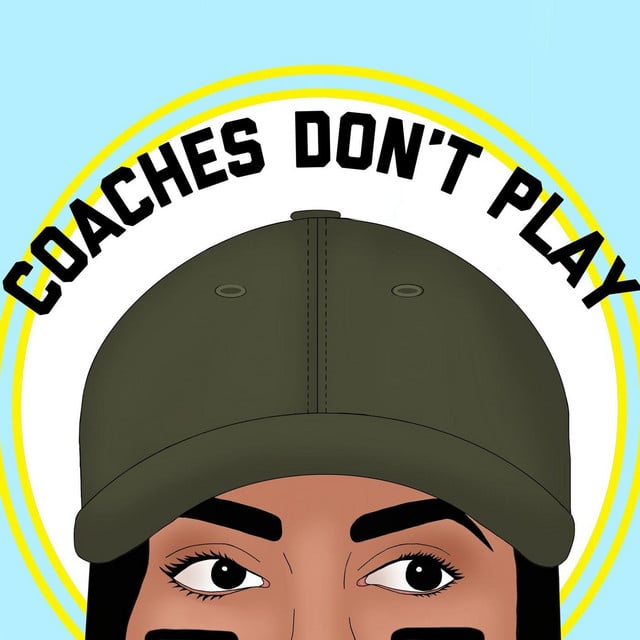 Coaches Don't Play podcast cover art
