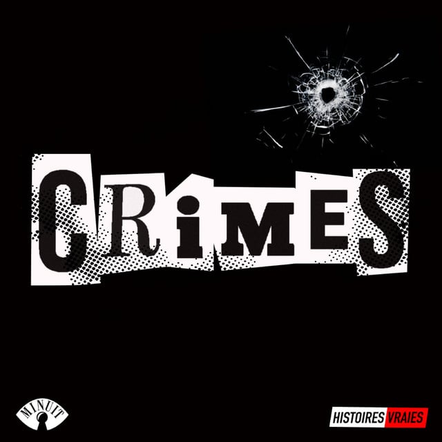 CRIMES • Histoires Vraies podcast cover art