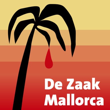 De Zaak Mallorca podcast cover art