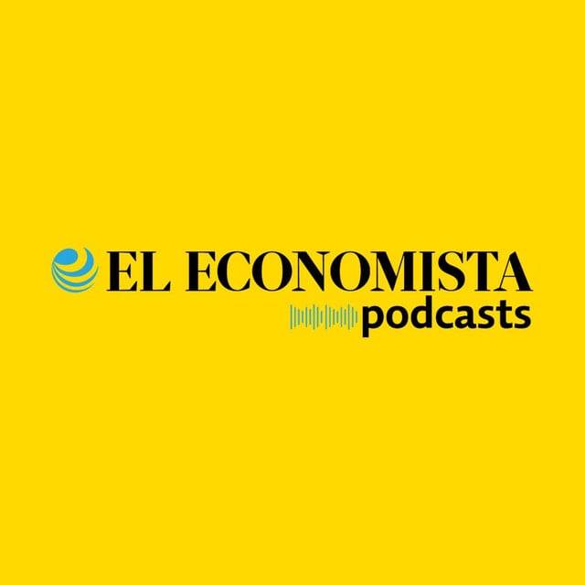 El Economista Podcasts podcast cover art