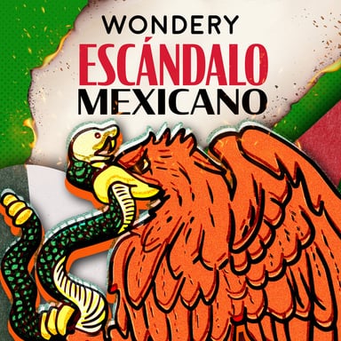 Escándalo Mexicano podcast cover art