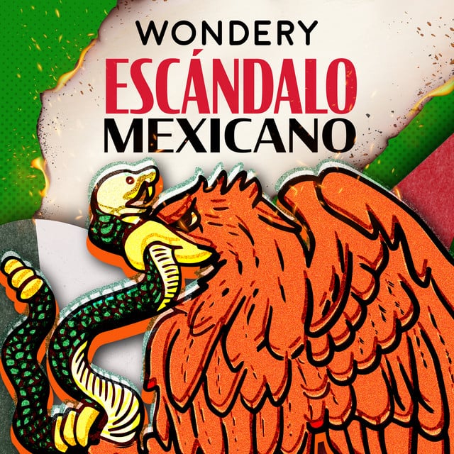 Escándalo Mexicano podcast cover art