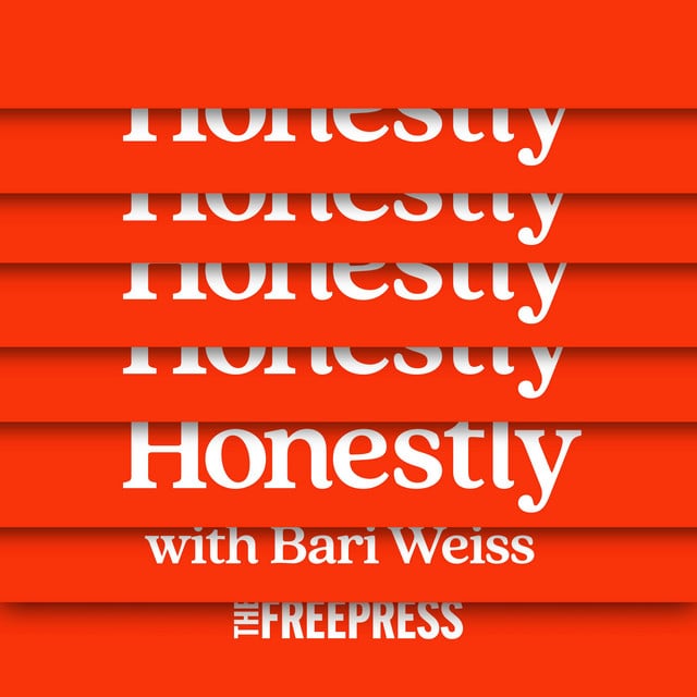 Honestly with Bari Weiss podcast cover art