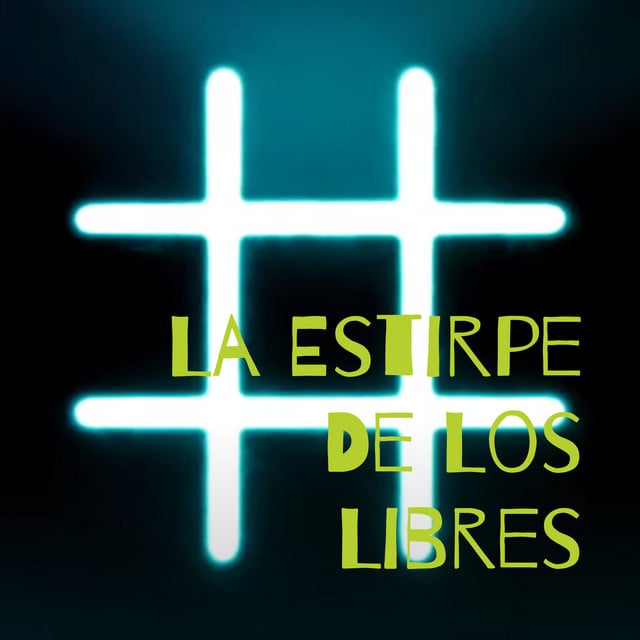 La Estirpe De Los Libres podcast cover art