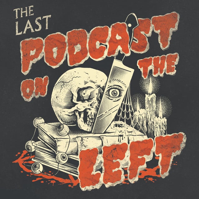 Last Podcast On The Left podcast cover art