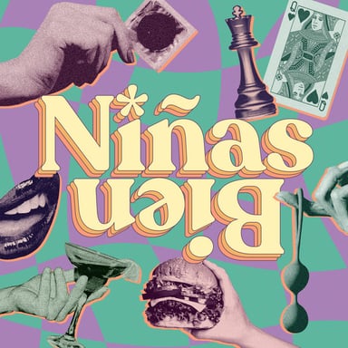 Niñas Bien podcast cover art