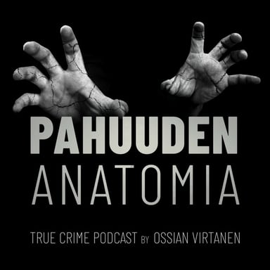 Pahuuden anatomia podcast cover art