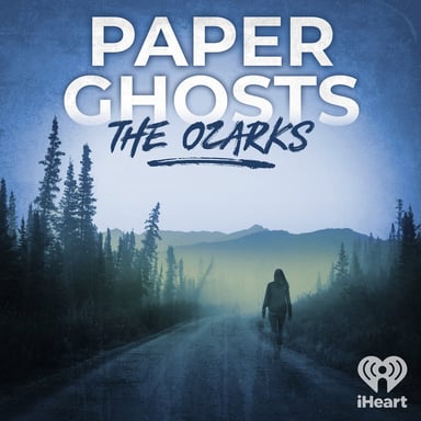 Paper Ghosts: The Ozarks podcast cover art