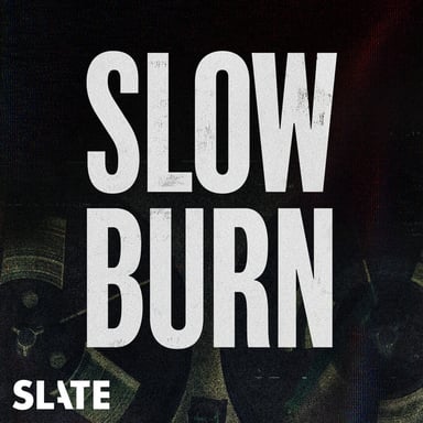 Slow Burn podcast cover art