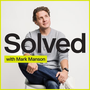 SOLVED with Mark Manson podcast cover art