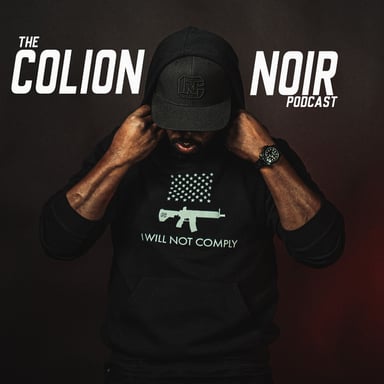 The Colion Noir Podcast podcast cover art
