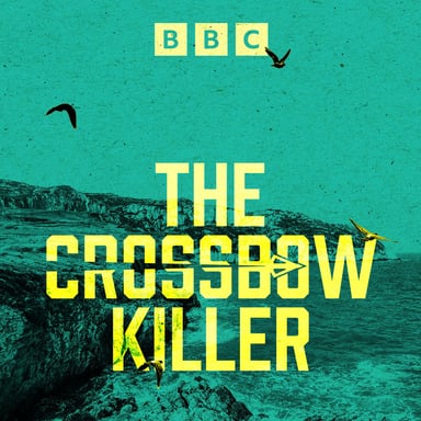 The Crossbow Killer podcast cover art
