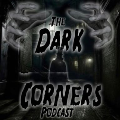 The Dark Corners Podcast  podcast cover art