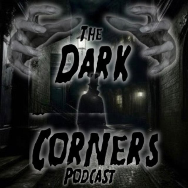 The Dark Corners Podcast  podcast cover art