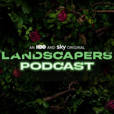 The Landscapers Podcast podcast cover art