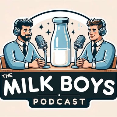 The Milk Boys Podcast podcast cover art