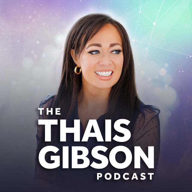 The Thais Gibson Podcast podcast cover art