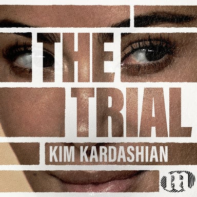 The Trial: Kim Kardashian podcast cover art